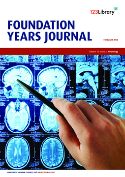 Foundation Years Journal, volume 10, issue 2: Neurology Foundation Years Journal, volume 10, issue 2: Neurology