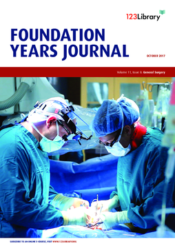 Foundation Years Journal, volume 11, issue 8: General Surgery Foundation Years Journal, volume 11, issue 8: General Surgery