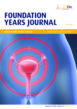 Foundation Years Journal, volume 3, issue 3: Gynaecology, Obstetrics Foundation Years Journal, volume 3, issue 3: Gynaecology, Obstetrics