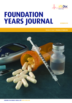 Foundation Years Journal, volume 4, issue 9: Diabetes and Endocrine Foundation Years Journal, volume 4, issue 9: Diabetes and Endocrine