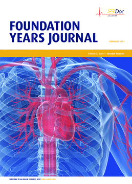 Foundation Years Journal, volume 5, issue 1: Vascular Diseases Foundation Years Journal, volume 5, issue 1: Vascular Diseases