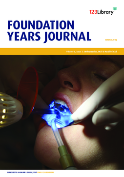 Foundation Years Journal, volume 6, issue 3: Orthopaedics, Oral & Maxillofacial