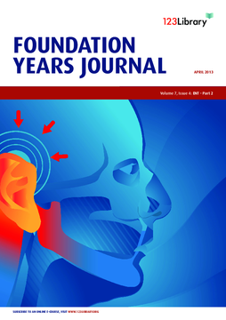 Foundation Years Journal, volume 7, issue 4: ENT - Part 2 Foundation Years Journal, volume 7, issue 4: ENT - Part 2