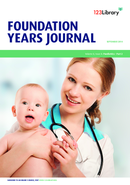Foundation Years Journal, volume 8, issue 8: Paediatrics - Part 2 Foundation Years Journal, volume 8, issue 8: Paediatrics - Part 2