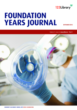 Foundation Years Journal, volume 9, issue 8: Anaesthesia - Part 1